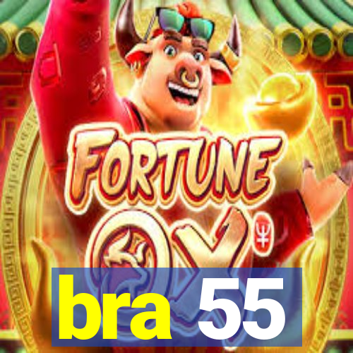 bra 55